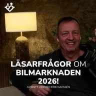 459. Bästa Svenssonbilen? Tankar om EX60? | Läsarfrågor och bilmarknaden 2026 med Erik Naessén