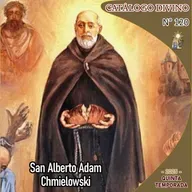 120| San Alberto Adam Chmielowski - 17 de junio – Catálogo divino – Quinta Temporada (2025)