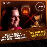 SEM TEMPO E SEM EXPERIÊNCIA: Como Raiane faturou 6em7 no marketing digital | PODCAST FAIXA MARROM #365