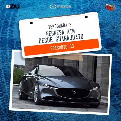 REGRESA ATM DESDE GUANAJUATO EP33 T.3