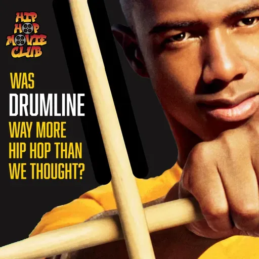 Was Drumline way more hip hop than we thought?