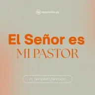 "El Señor es Mi Pastor" | Pr. Fernando Pennucci