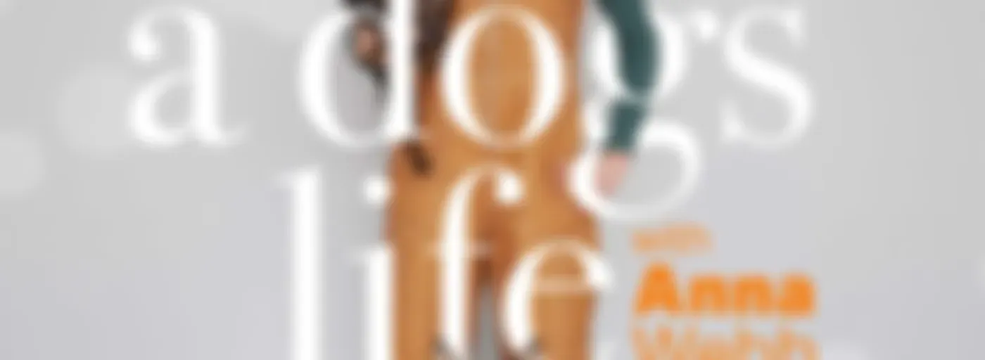 A Dog's Life with Anna Webb