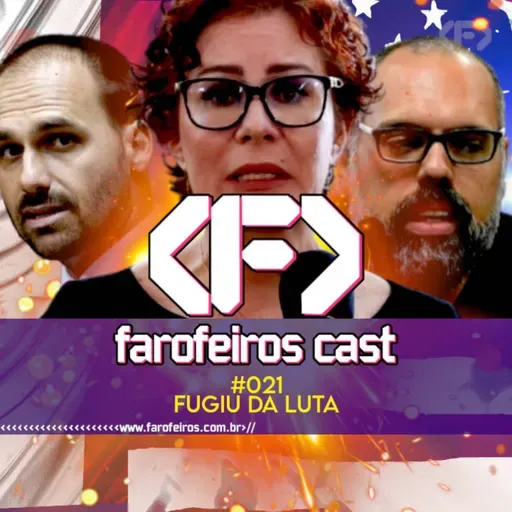 Fugiu da Luta - Farofeiros Cast #021
