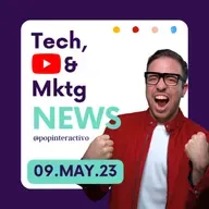 🔴 Titulares de tecnología y marketing de hoy MARTES 9 de mayo