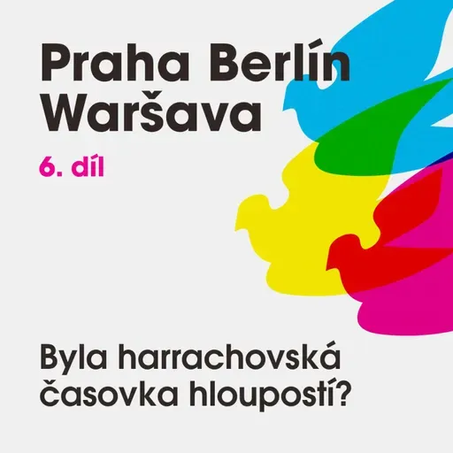 Praha Berlín Waršava: Vzhůru k výškám. Byla harrachovská časovka hloupostí, nebo geniálním nápadem?