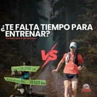 #244 ¿Te falta tiempo para entrenar? Elige bien entre kilómetros o intensidad