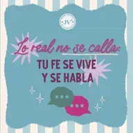 Lo real no se calla: tu fe se vive y se habla