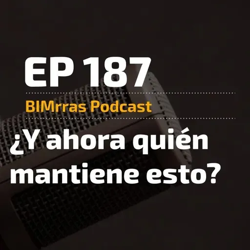 187 ¿Y ahora quién mantiene esto? ISO 19650 y BIM en mantenimiento real