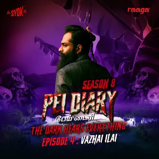 Vazhai ilai | Pei Diary S8EP04