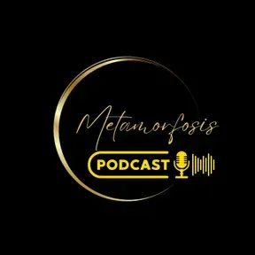 METAFORFOSIS PODCASTS