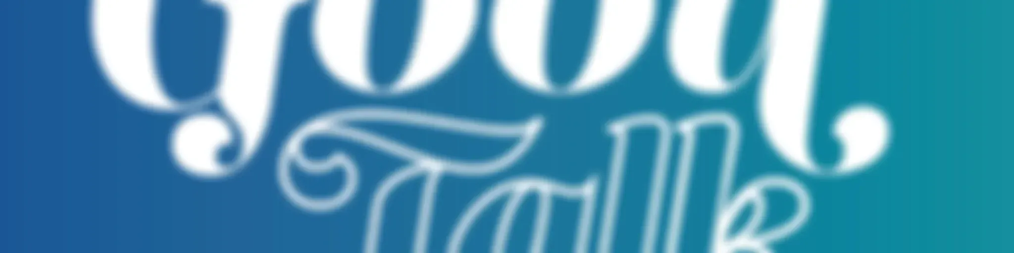 Good Talk - Daily Podcast- Sent Church