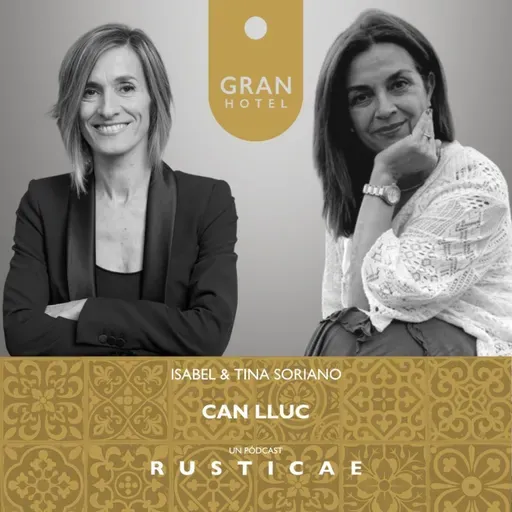 2 x 04 - Conversaciones con Tina Soriano del hotel Can Lluc