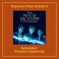 Episódio #Esquenta - Remember da Primeira temporada da série Percy Jackson
