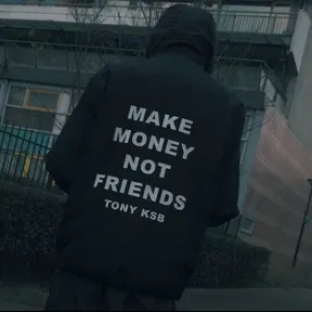 Make Money Not Friends