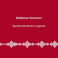 #358: „Rechne im Herbst mit Krawallen“ - mit Waldemar Hartmann