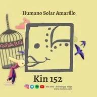 Kin 152 - Humano Solar Amarillo