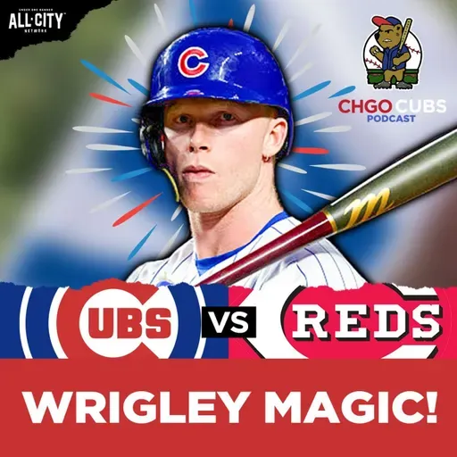 CUBS POSTGAME: Wrigley Field MAGIC Continues! 14th Straight Home Win SEALS Reds Series! | CHGO Cubs