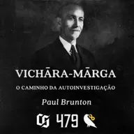 #479 - Paul Brunton - Vichara-Marga - O Caminho da Autoinvestigação