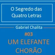 #03 Um elefante chorão