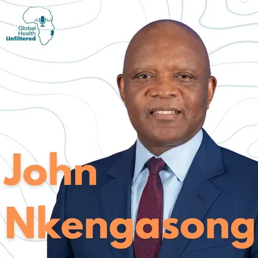 Shaping Public Health Leadership with Amb. John Nkengasong
