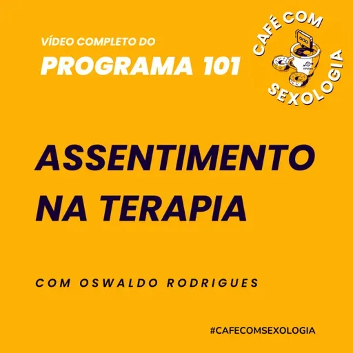 Assentimento na Terapia - Participação de Anna Queiroz - Vídeo do programa 101