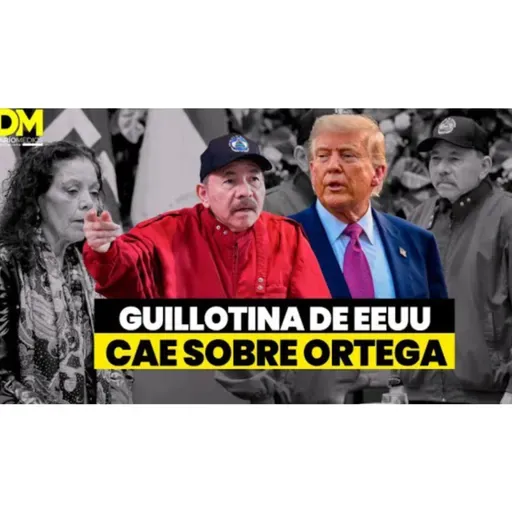 Darío Noticias- Guillotina de EEUU cae sobre Ortega 