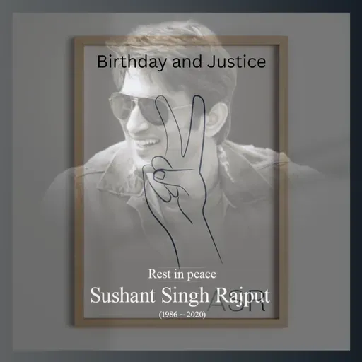 #episode 50 Birthday and Justice (Feat. Sushant Singh Rajput)
