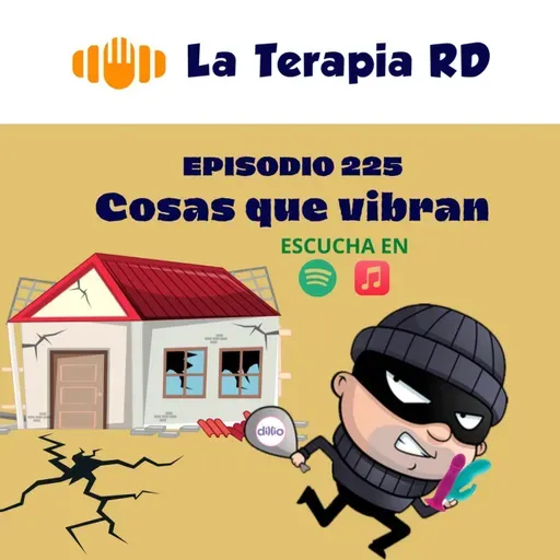 Episodio 225 - Cosas que vibran
