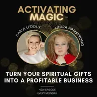 How To Turn Your Spiritual Gifts Into a Profitable Business with Laura Armstrong