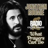 What Prayers Can Do: Jonathan Roumie