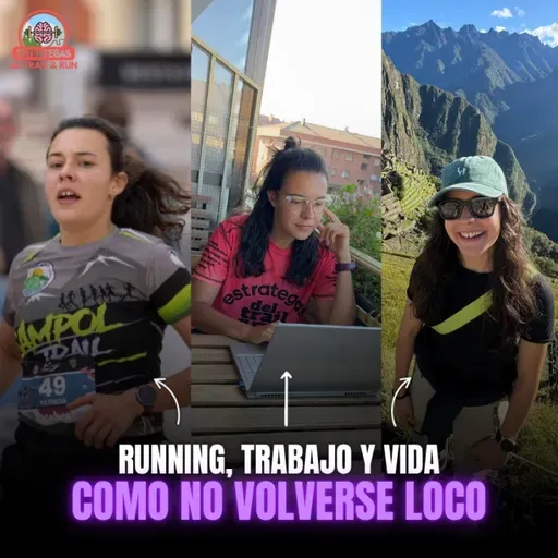 #236 Running, trabajo y vida: cómo no volverse loco
