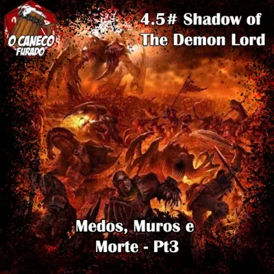 7 - Shadow of the Demon Lord; Medos Muros e Morte