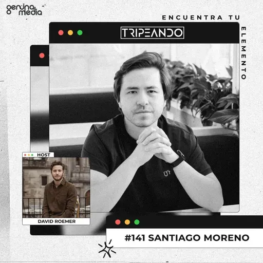 #141 Santiago Moreno - Revolucionando industrias tradicionales: Proptech y Crezes, Zubale, expandiendo Uber en América Latina, y cómo emprender con Data