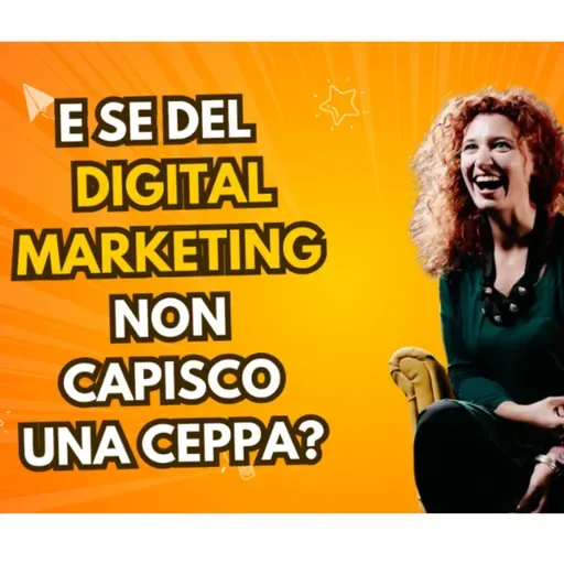E se del Digital Marketing....