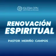 ¡Renovación Espiritual! Parte 2 | Pr. Meriño Campos | Prédicas Cristianas 2025