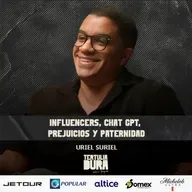 EP#243 - Uriel Suriel: Niños Frágiles, Bots Listos y Adultos Confundidos
