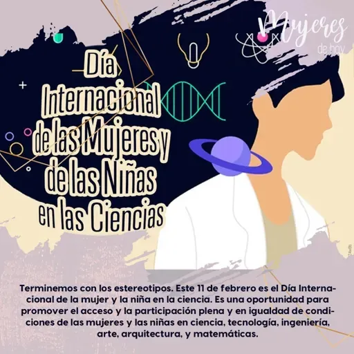 11 de febrero es el Día Internacional de la mujer y la niña en la ciencia