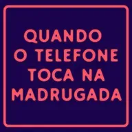 77 - Quando o telefone toca na madrugada