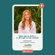 Dime qué te duele y te diré qué no has resuelto con Daniela Naranjo