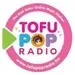 TofuPop Radio