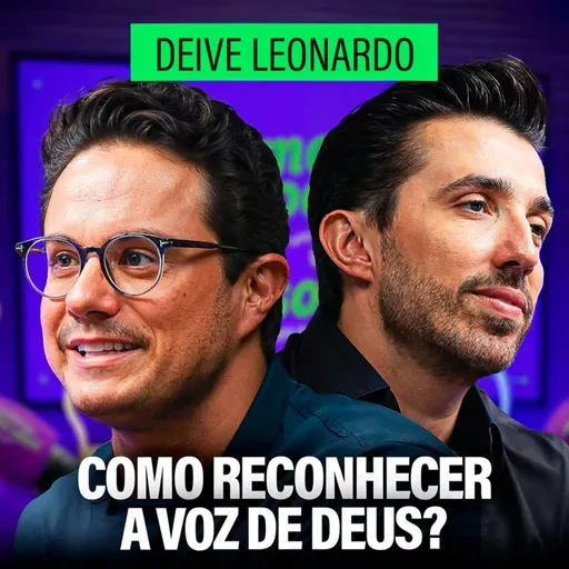 🟪🎙️ É VONTADE DE DEUS OU DO SEU EGO ? | Deive Leonardo