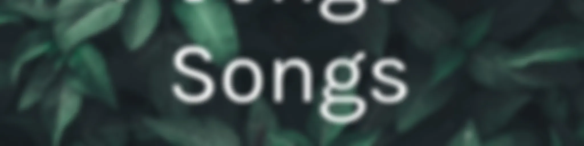 Songs Songs Songs