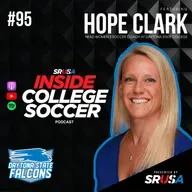 95: Back-to-Back National Champions: How Hope Clark Built a JUCO Powerhouse | Inside College Soccer