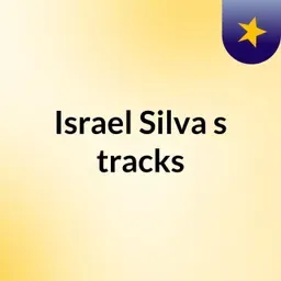 Israel Silva's tracks