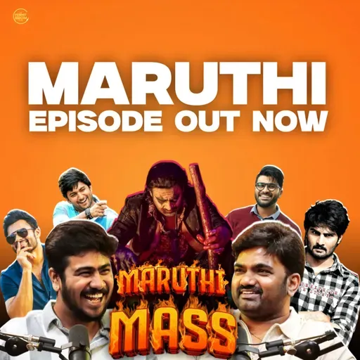 MARUTHI MASS - THE RAJA SAAB, PRABHAS, NANI, RAO RAMESH, COMEDY, WRITING & MORE! | EP #109