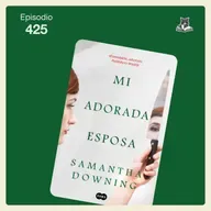 Mi adorada esposa: el lado oscuro de la vida perfecta