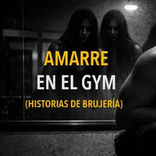 Amarre En El Gym (Historias De Terror)