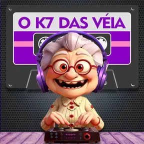 O K7 DAS VÉIA