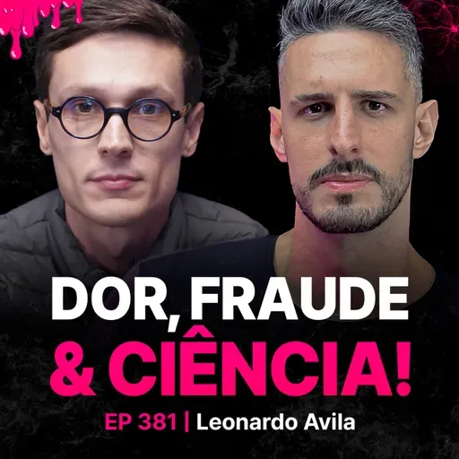 Dores, Tratamento e Pseudociência!-Phd Leonardo Ávila